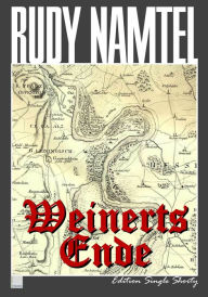 Title: Weinerts Ende: Edition Single Shorty, Author: Rudy Namtel