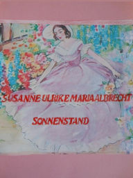 Title: Sonnenstand, Author: Susanne Ulrike Maria Albrecht