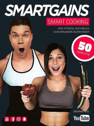 Title: SMART COOKING - Fitness Kochbuch, Author: Benjamin Burkhardt