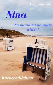 Title: Nina: Niemand ist niemals allein!, Author: Ben Bertram