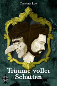 Title: Träume voller Schatten, Author: Christina Löw
