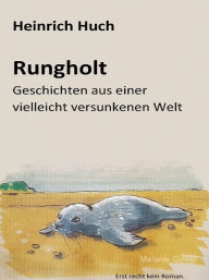 Title: Rungholt, Author: Heinrich Huch