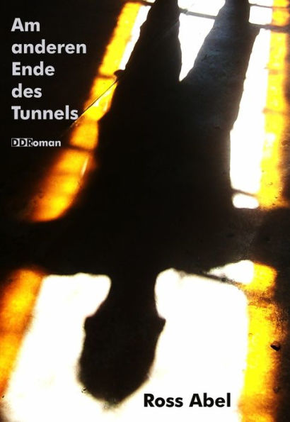 Am anderen Ende des Tunnels