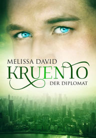 Title: Kruento - Der Diplomat, Author: Melissa David