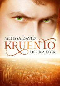 Title: Kruento - Der Krieger, Author: Melissa David