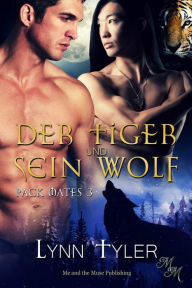 Title: Der Tiger und sein Wolf, Author: Lynn Tyler