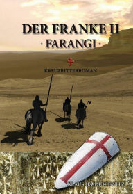 Title: Der Franke II - Farangi, Author: Klaus Haidukiewitz