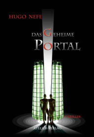 Title: DAS GEHEIME PORTAL, Author: Hugo Nefe