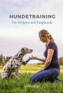 Hundetraining für Welpen und Junghunde: Welpenerziehung inkl. Stubenreinheit, Beißhemmung, Grunderziehung, Sozialisierung, Leinenführigkeit, Verhaltensentwicklung, Pubertät, Junghundeprobleme
