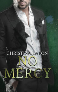 Title: No Mercy, Author: Christina Daron