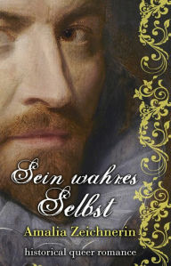 Title: Sein wahres Selbst, Author: Amalia Zeichnerin