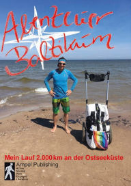 Title: Abenteuer Baltikum (Text Edition): Mein Lauf 2000 km entlang der Ostseeküste, Author: Guido Lange