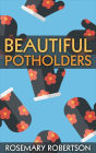 Beautiful Potholders