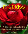 First Kiss: A decision to kiss for the first time is the most crucial in love
