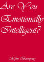 Are You Emotionally Intelligent?