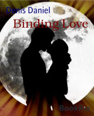 Title: Binding Love: Romance, Author: Denis Daniel