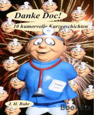 Title: Danke Doc!, Author: Jürgen H. Ruhr