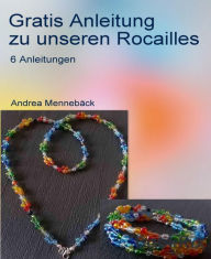 Title: Gratis Anleitung zu unseren Rocailles, Author: Andrea Mennebäck