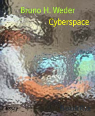 Title: Cyberspace, Author: Bruno H. Weder