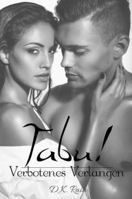 Title: Tabu!: Verbotenes Verlangen, Author: D.K. Rain