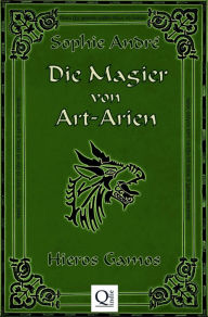 Title: Die Magier von Art-Arien - Band 3: Hieros Gamos, Author: Sophie André