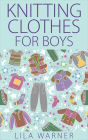 Knitting Clothes for Boys