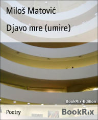 Title: Djavo mre (umire), Author: Milo Matovic