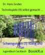 Technikspiele (9) selbst gemacht ...: Schwingungen (1): Klang und Ton