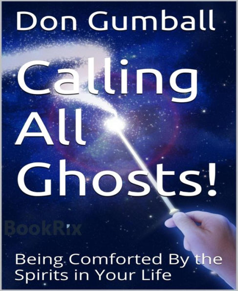 Calling All Ghosts!