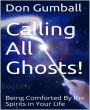Calling All Ghosts!