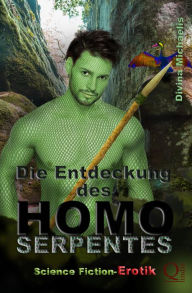 Title: Die Entdeckung des Homo Serpentes, Author: Divina Michaelis