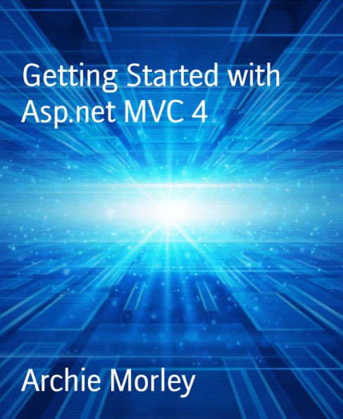 Getting Started with Asp.net MVC 4