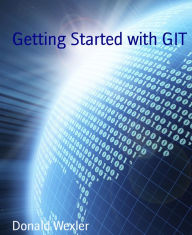Title: Getting Started with GIT, Author: Donald Wexler