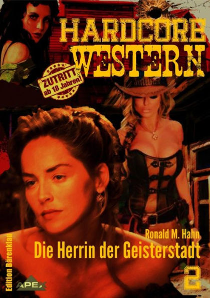 DIE HERRIN DER GEISTERSTADT: Hardcore-Western, Band 2
