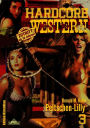 PEITSCHEN-LILLY: Hardcore-Western, Band 3