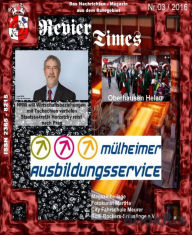 Title: Revier Times Nr.3 / 2016: Das digitale Nachrichtenmagazin aus dem Ruhrgebiet, Author: Revier Times