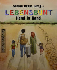 Title: LEBENSBUNT: Hand in Hand, Author: Saskia Kruse