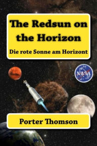 Title: The Redsun on the Horizon: Die rote Sonne am Horizont, Author: Porter Thomson