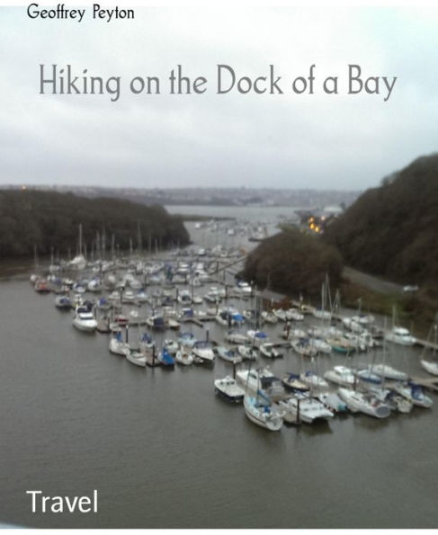 Hiking on the Dock of a Bay