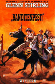 Title: Banditenpest: Western, Author: Glenn Stirling