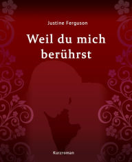 Title: Weil du mich berührst, Author: Mary Louise Turgeon Edd MLS(Ascp)CM