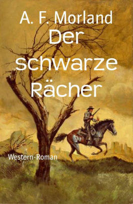 Der Schwarze Rächer Western Romannook Book - 