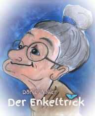 Title: Der Enkeltrick, Author: Dörte Müller