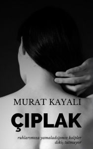 Title: ÇIPLAK: ruhlar, Author: Murat Kayali