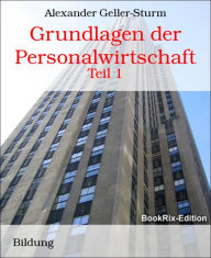 Title: Grundlagen der Personalwirtschaft: Teil 1, Author: Susanne Moison