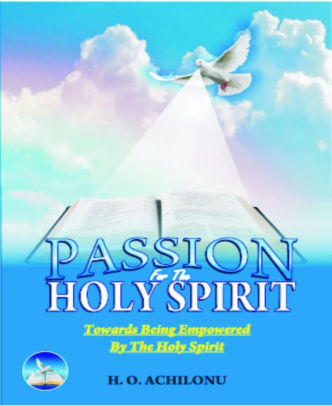PASSION OFR THE HOLY SPIRIT: PASSION OFR THE HOLY SPIRIT
