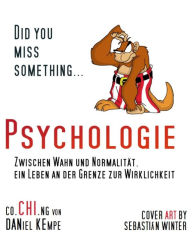 Title: Psychologie: Zwischen Wahn und Normalität ein Leben an der Grenze zur Wirklichkeit, Author: Daniel Kempe