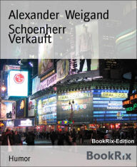 Title: Verkauft, Author: Alexander Weigand Schoenherr