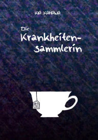 Title: Die Krankheitensammlerin, Author: The Claudia Quintet