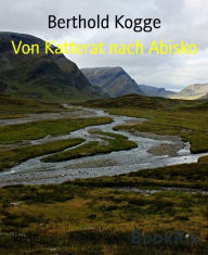 Title: Von Katterat nach Abisko, Author: Berthold Kogge